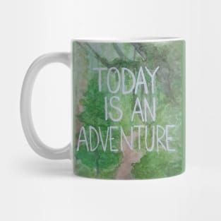 Today is an adventure Mug